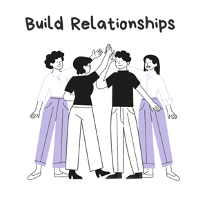 build relationships